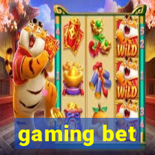 gaming bet