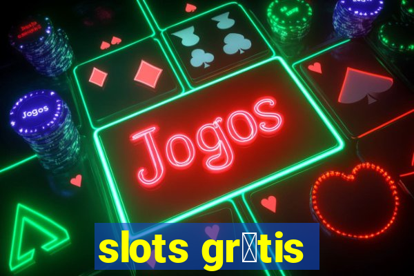 slots gr谩tis