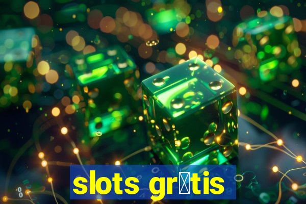 slots gr谩tis