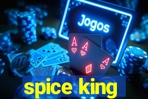 spice king