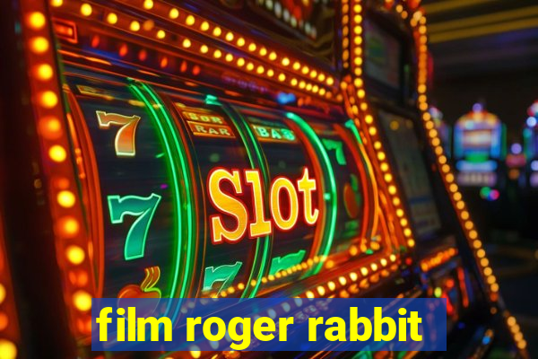 film roger rabbit