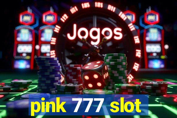 pink 777 slot