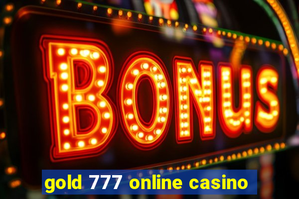 gold 777 online casino