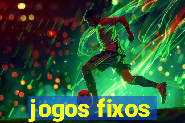 jogos fixos