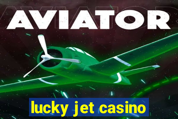 lucky jet casino