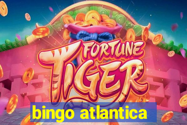 bingo atlantica