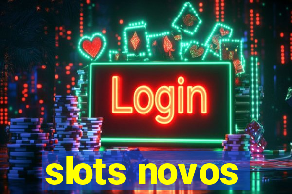 slots novos