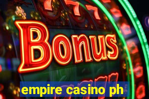 empire casino ph