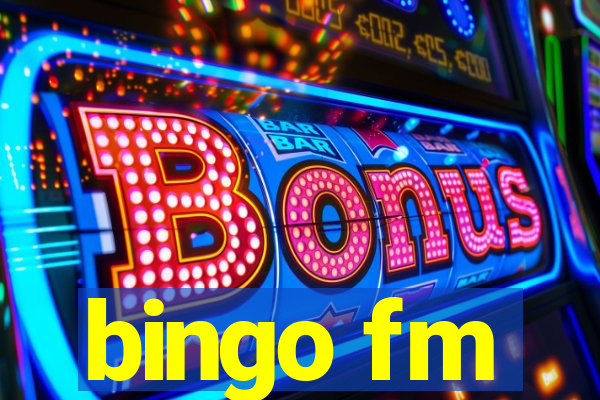 bingo fm