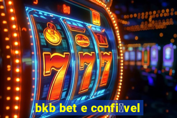 bkb bet e confi谩vel