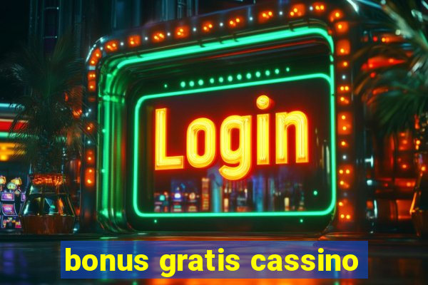 bonus gratis cassino