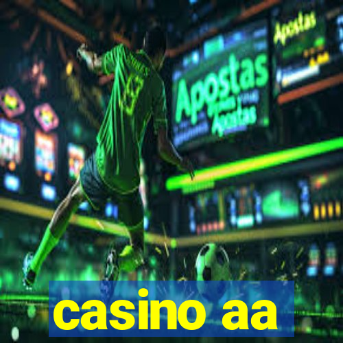 casino aa