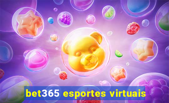 bet365 esportes virtuais