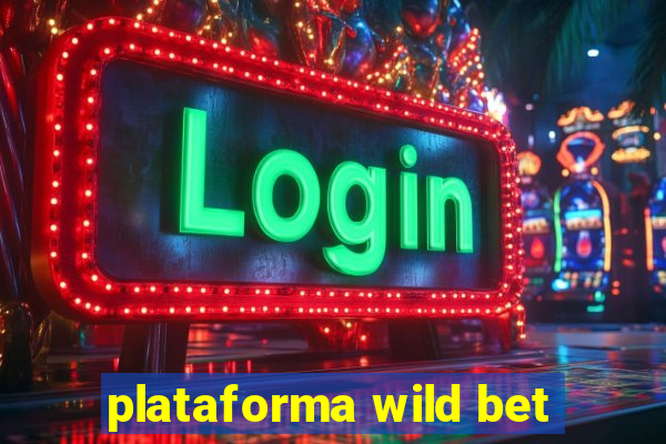 plataforma wild bet