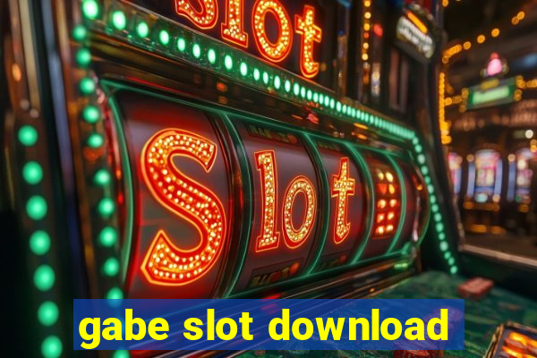 gabe slot download