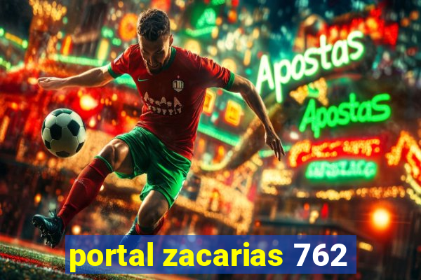 portal zacarias 762