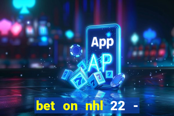 bet on nhl 22 - 23 l wynnbet