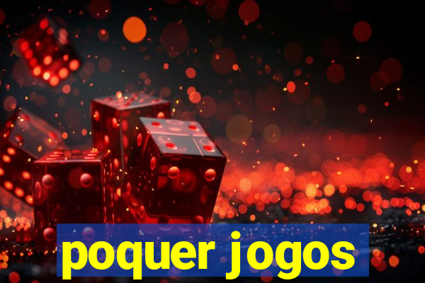 poquer jogos