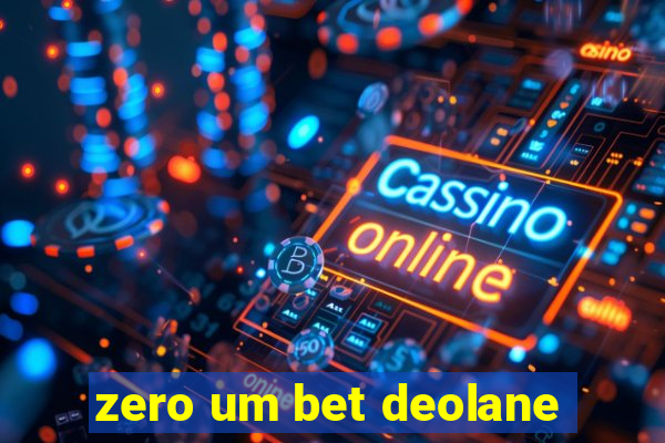 zero um bet deolane