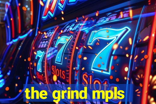 the grind mpls