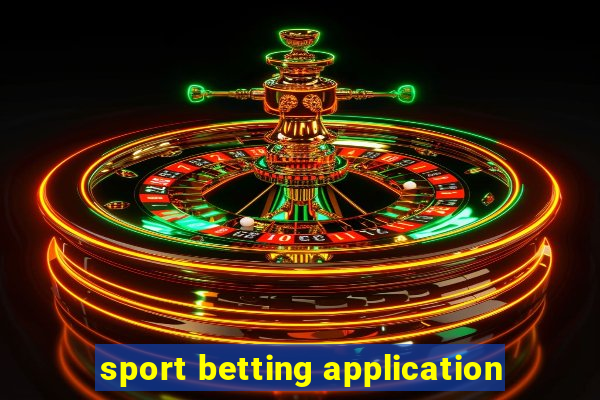 sport betting application