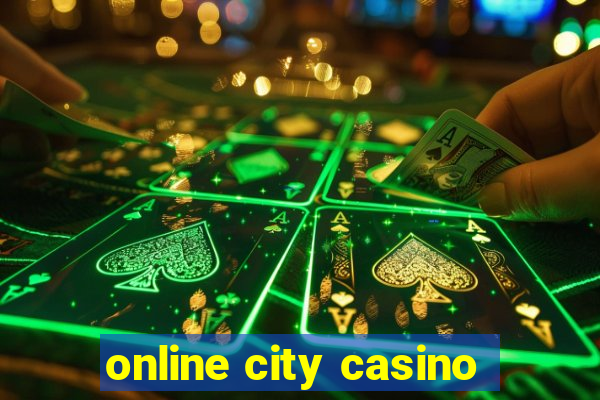 online city casino