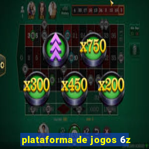 plataforma de jogos 6z