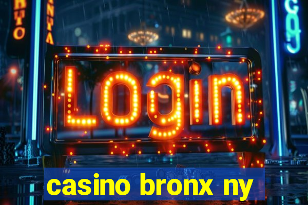 casino bronx ny