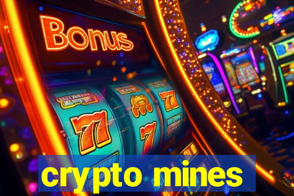 crypto mines