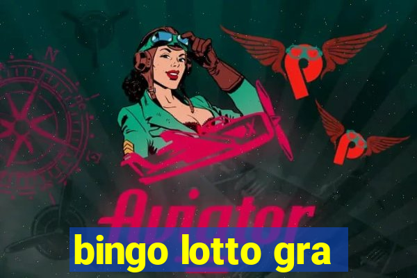 bingo lotto gra