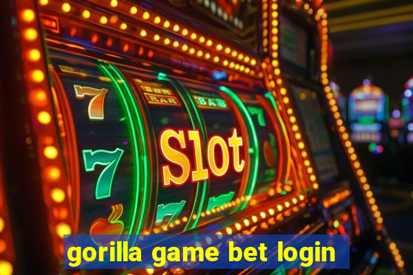 gorilla game bet login