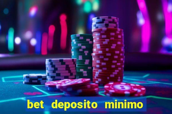 bet deposito minimo 10 reais