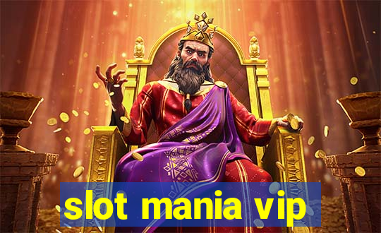 slot mania vip