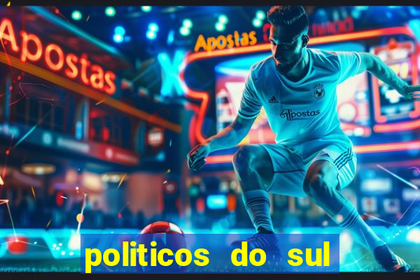 politicos do sul da bahia