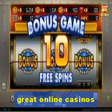 great online casinos