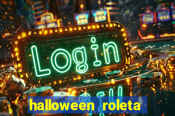 halloween roleta ca莽a niquel