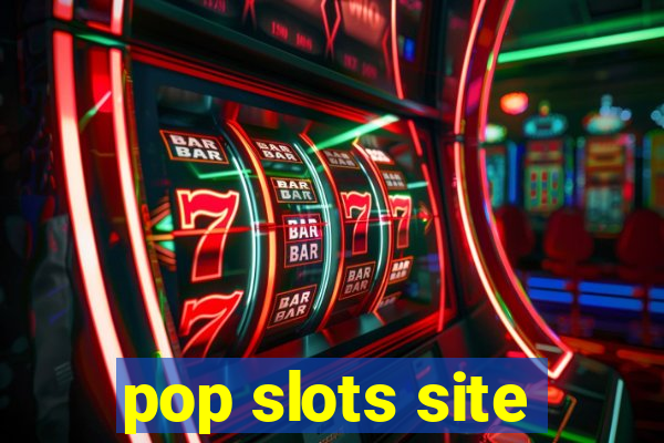 pop slots site