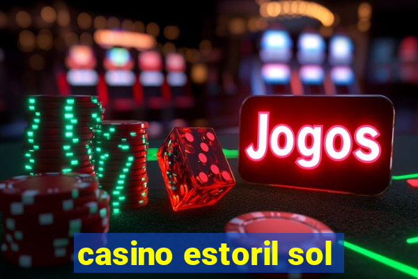 casino estoril sol