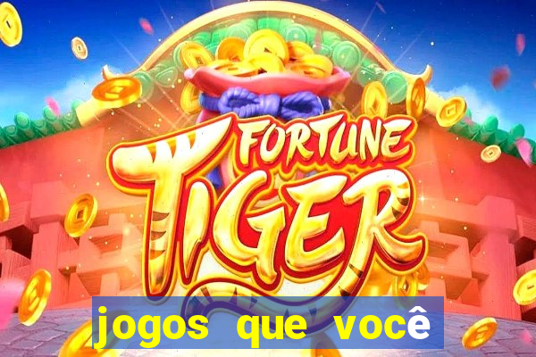 jogos que você ganha dinheiro jogando