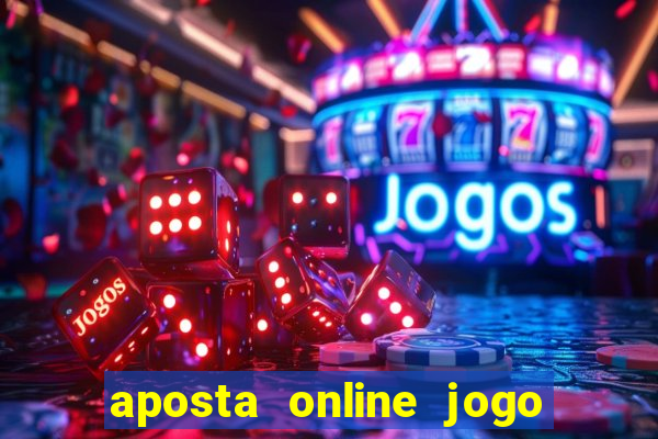 aposta online jogo de futebol