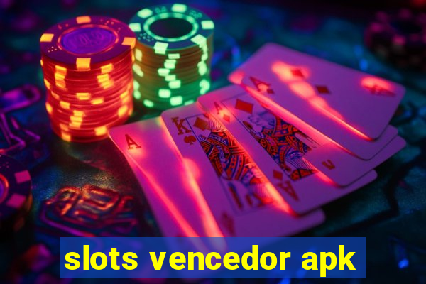 slots vencedor apk