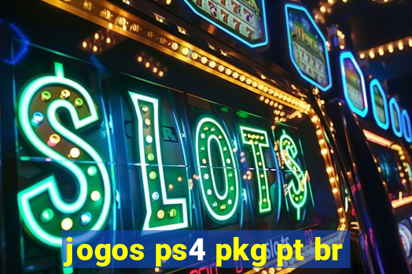 jogos ps4 pkg pt br