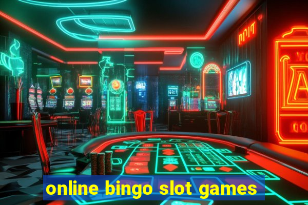 online bingo slot games