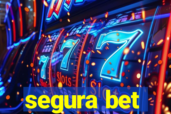 segura bet