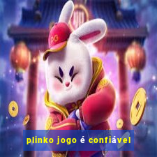 plinko jogo é confiável