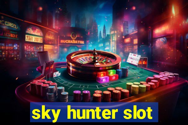 sky hunter slot