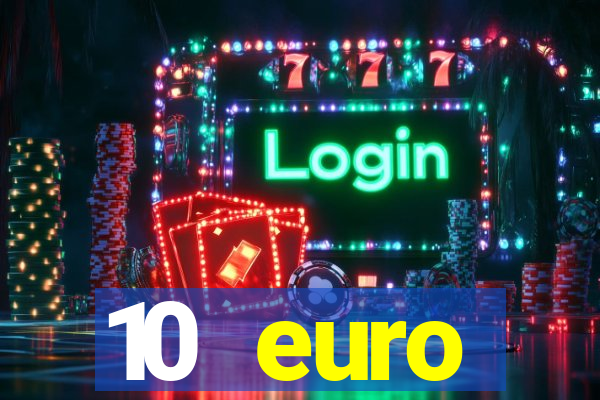 10 euro drückglück casino bonus