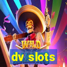 dv slots