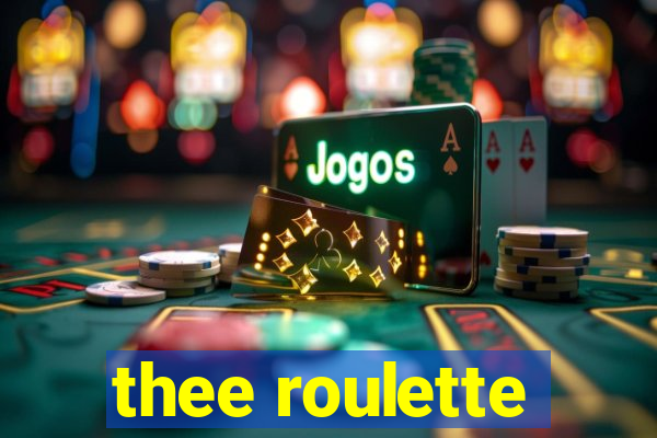 thee roulette