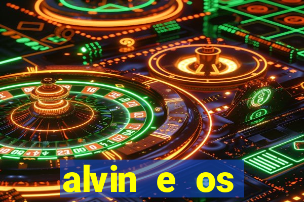 alvin e os esquilos 3 filme completo dublado download